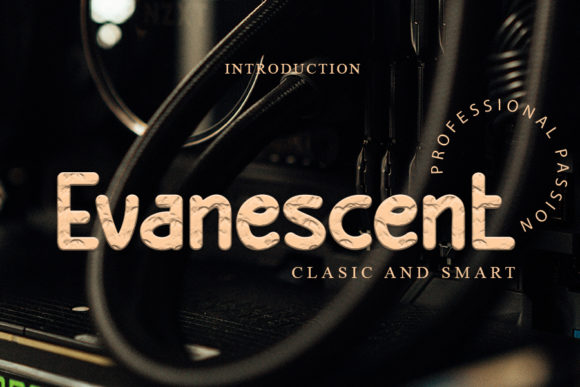 Crafting with Evanescent: A Luxury Font for Makers