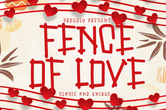 Fence of Love: A Font That Shapes a Digital Brand