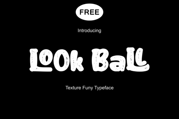 Look Ball Font: Add Playful Charm to Your Business Branding