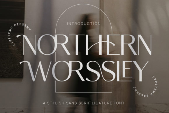 Northern Worssley: An Elegant Display Font for Digital Identity